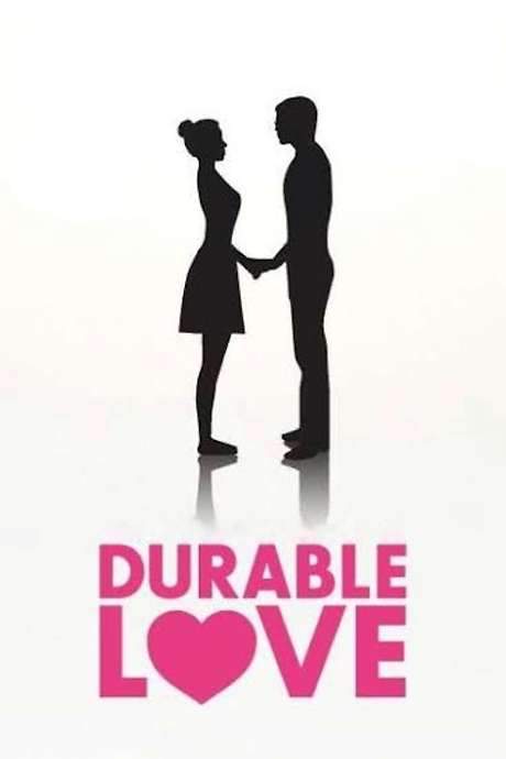 Durable Love